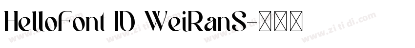 HelloFont ID WeiRanS字体转换 HelloFont ID WeiRanS字体转换